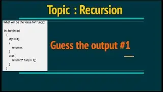 Recursion | Guess the output: 1 | How recursion works