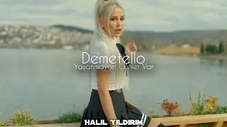 Demetello - Yaşanmayan Günler Var ( Halil Yıldırım Remix )