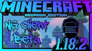 NG Client Beta - Minecraft Windows 10 | 11 Bedrock Edition 1.18.2 - Minecraft Bedrock Hacked Client