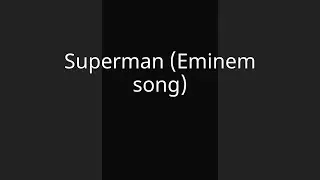 Superman (Eminem song)