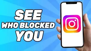 How to See Who Blocked You on Instagram (New Method 2024)