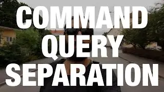 Command Query Separation (CQS) | Code Walks 025