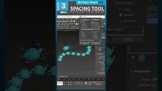 💠3Ds Max short - 11, Spacing Tools (Follow the Path)