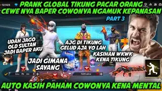 PRANK GLOBAL TIKUNG PACAR ORANG PANGGIL SAYANG CEWE NYA BAPER SALTING! COWONYA AUTO NGAMUK KEPANASAN