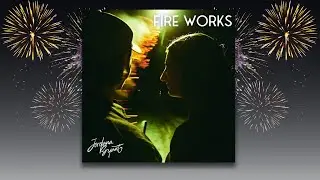 Jordana Bryant - Fire Works (Official Audio)