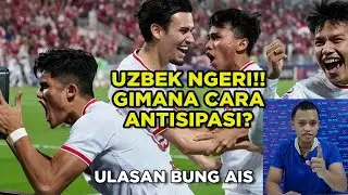 Antisipasi Rudal Uzbekistan Di Piala Asia U-23 | Ulasan Bung Ais