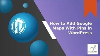 Adding Map With Pins Using Map Locations Plugin | WordPress