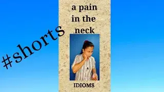 Idiom | Pain in the neck | English with Sam #shorts