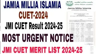 Jamia Millia Islamia CUET 2024 Entrance Result 2024 || Jamia Millia Islamia CUET cut off 2024-25