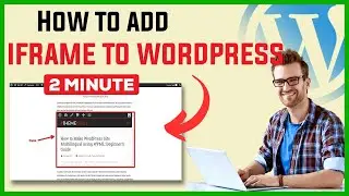 How to add iframe to Wordpress 2024 | Embed an iframe