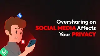 How Oversharing on Social Media Affects Your Privacy