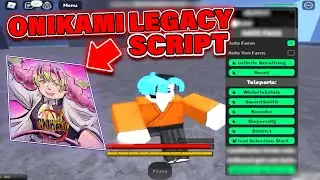 Onikami Legacy Script / Hack GUI | Auto Farm, Yen Farm, Teleports | Mobile/PC