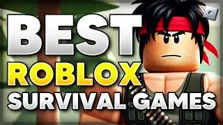 6 BEST Roblox SURVIVAL GAMES to Play 2024