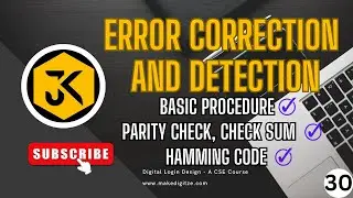 30 || DLD ||Error Correction and Detection: Parity Bit, Check Sum, Hamming Codes with Examples 