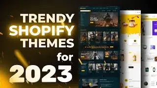 Trendy Shopify Themes for 2023