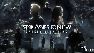 From Ashes To New ft. Chrissy from Against The Current - Barely Breathing (Official Music Video)