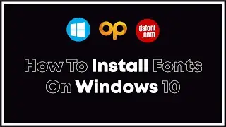 How to install a font on your windows 10 computer