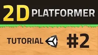 2. How to make a 2D Platformer - Unity Tutorial