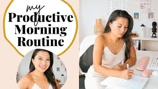 How to Be More Productive | My Productive Morning Routine