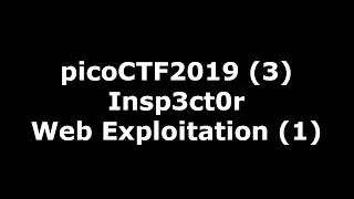 picoCTF2019 nr 3 - video walkthrough of Inspector