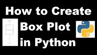 How to Create Box Plot in Python with Pandas Data frame.