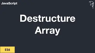 ES6 Destructure Array #07