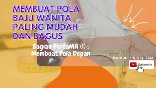 MEMBUAT POLA BAJU WANITA PALING MUDAH DAN BAGUS - BAGIAN PERTAMA (1) : MEMBUAT POLA DEPAN